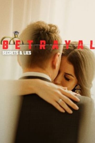 Betrayal: Secrets and Lies - Season 1