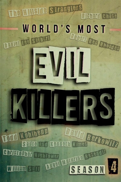 Worlds Most Evil Killers - Season 4
