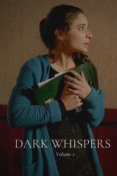 Dark Whispers: Volume 1