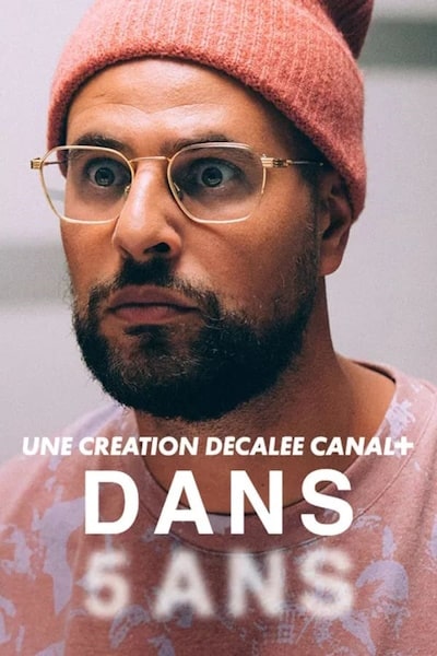 Five Years From Now (Dans 5 ans)