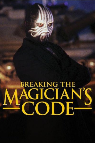 Breaking the Magicians Code: Magics Biggest Secrets Finally Revealed 2