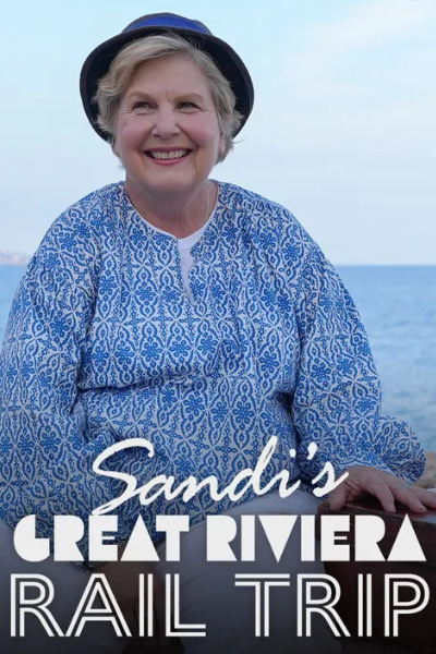 Sandi Toksvigs Great Riviera Rail Trip - Season 1