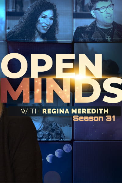Open Minds with Regina Meredith - Season 31