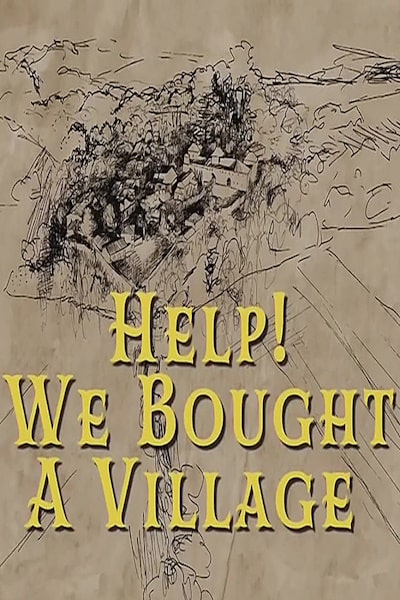 Help We Bought a Village - Season 1