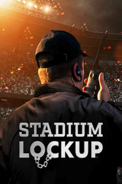 Stadium Lockup - Season 1