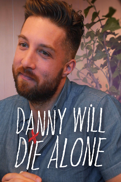 Danny Will Die Alone - Season 1