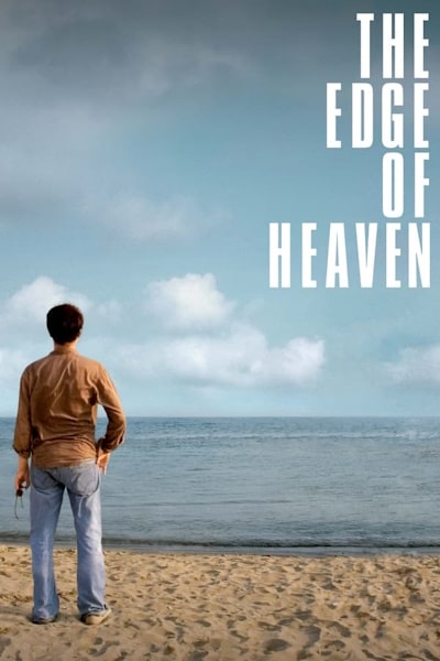 The Edge of Heaven (Auf der anderen Seite)