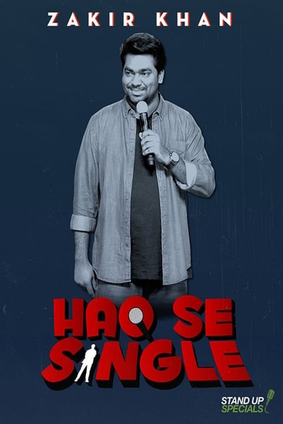 Zakir Khan: Haq Se Single [Sub: Eng]