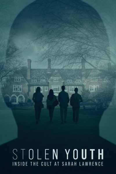 Stolen Youth: Inside the Cult at Sarah Lawrence - Season 1