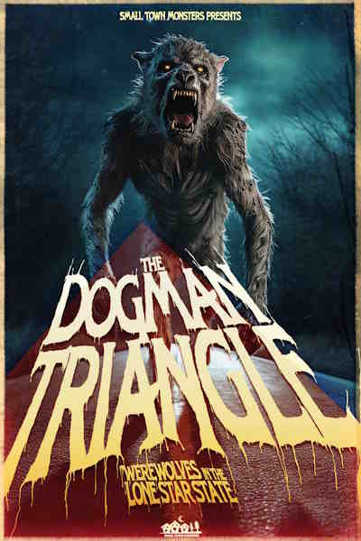 The Dogman Triangle Werewolves in the Lone Star State