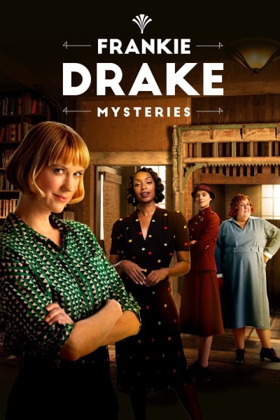 Frankie Drake Mysteries - Season 4