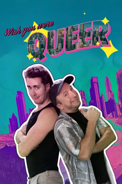 Wish You Were Queer - Season 1