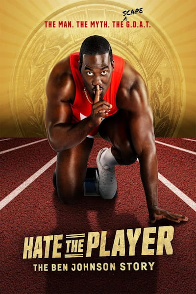 Hate the Player: The Ben Johnson Story - Season 1