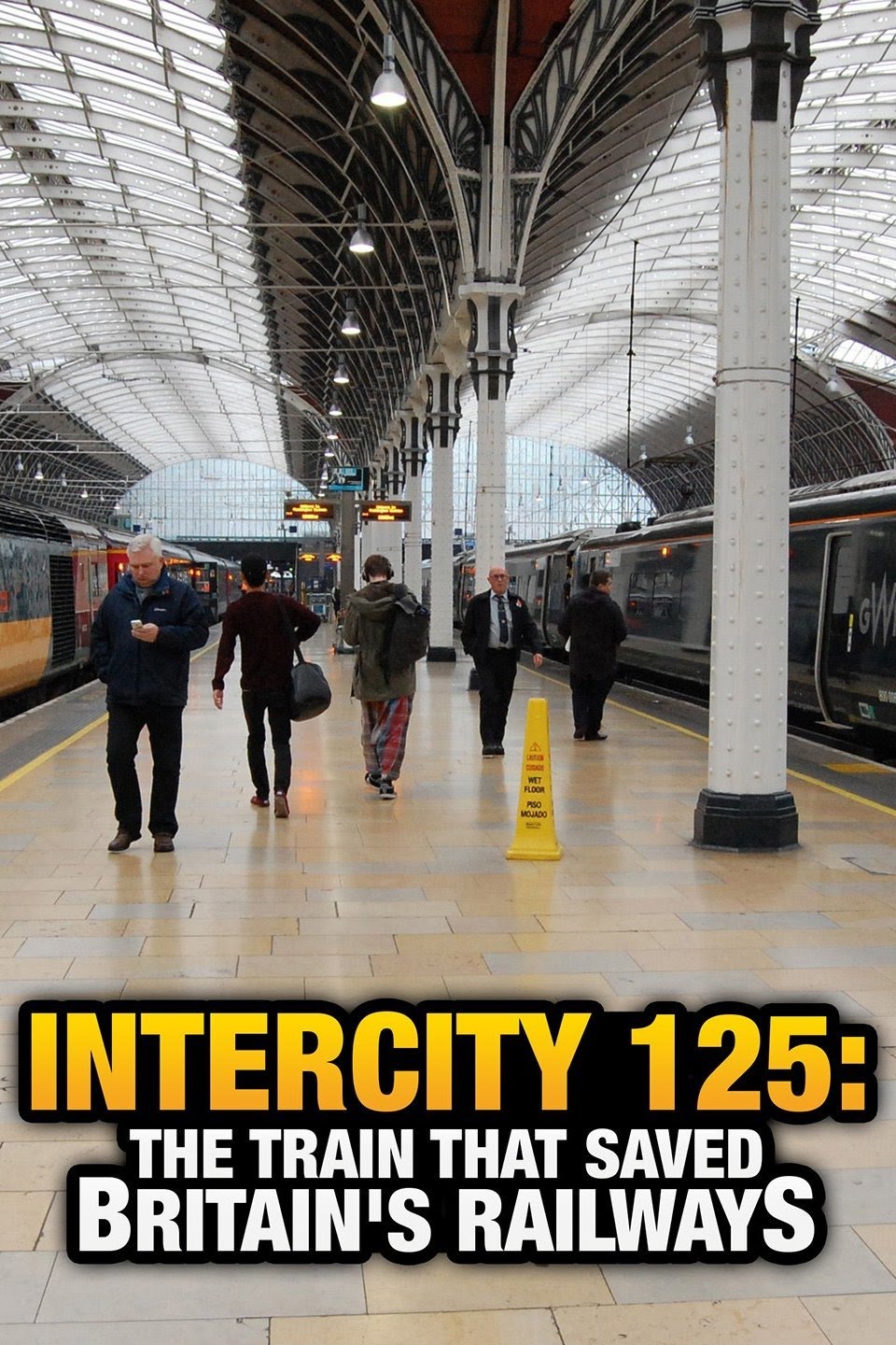 InterCity 125: The Train That Saved Britains Railways - Season 1