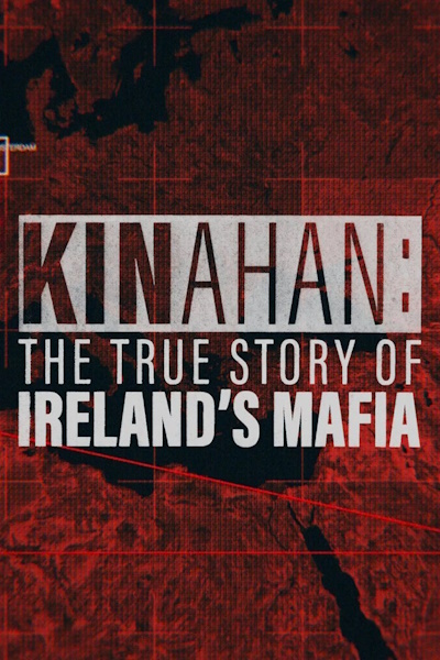 Kinahan The True Story of Irelands Mafia - Season 1