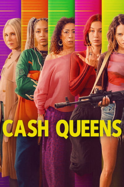 Cash Queens (Les Lionnes) - Season 1