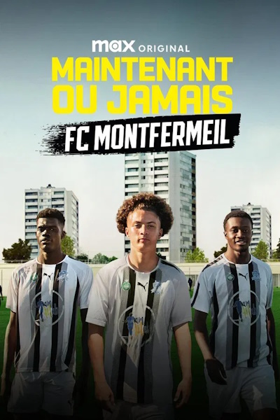 Now or Never: FC Montfermeil - Season 1
