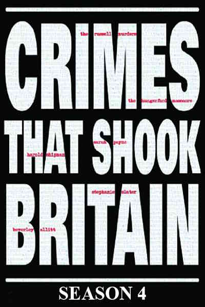 Crimes That Shook Britain - Season 4