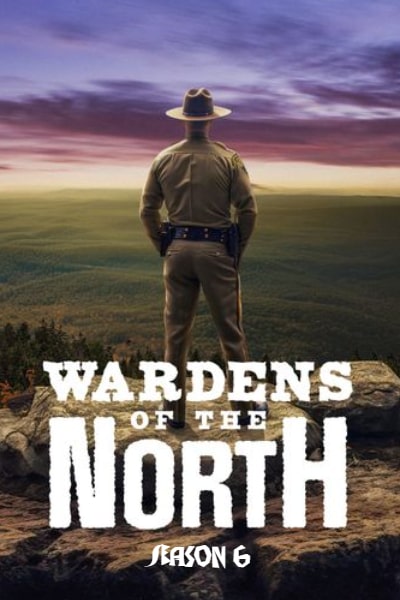 Wardens of the North - Season 6