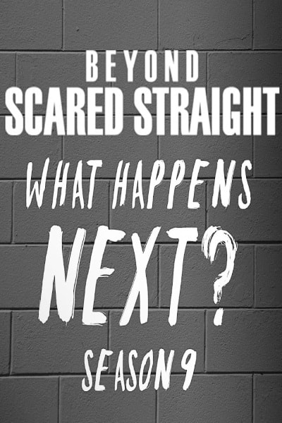 Beyond Scared Straight - Season 9
