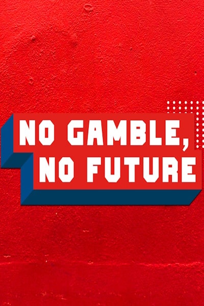 No Gamble, No Future - Season 3