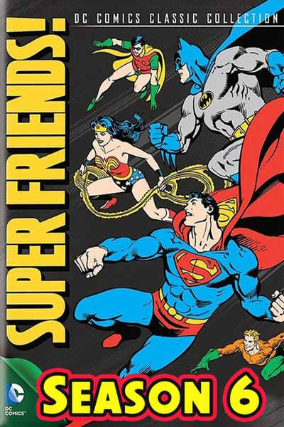 Super Friends - Season 6
